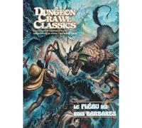 Dungeon Crawl Classics 00 : Le Fléau des Rois barbares (Niv1)