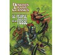 Dungeon Crawl Classics 02 : Le Peuple de la fosse (Niv1)