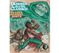 Dungeon Crawl Classics 74 Blades Against Death by Harley Stroh Harley Stroh (Auteur)
