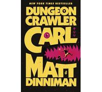 Dungeon Crawler Carl – Début épique de la série LitRPG – Aventure sombre et drôle : survie et chaos