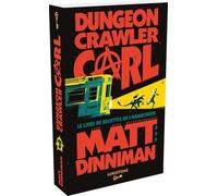 Dungeon Crawler Carl : Le Livre de recettes de l'Anarchiste - Tome 3 : une aventure de LitRPG. Saga de science-fiction et fantasy post apocalyptique aux millions de lecteurs, Livre nouveauté 2025
