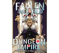 Dungeon Empire: A Dungeon Core Fantasy