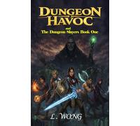 Dungeon Havoc and the Dungeon Slayers