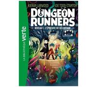 Dungeon Runners - Tome 1 - L'épreuve De Sélection