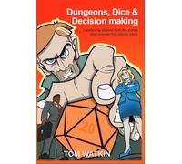 Dungeons, Dice & Decision making Leadership lessons from the Worlds Most Popular Roleplaying Game - Tom Watkin - Salkire Press - ebook (ePub) - Livre