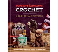 Dungeons & Dragons Crochet: A Book of Many Patterns