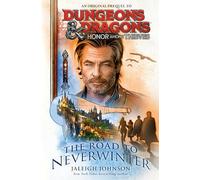 Jaleigh Johnson Dungeons & Dragons: Honor Among Thieves: The Road to Nev (Poche)