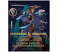 Dungeons & Dragons - La Légende De Drizzt - Le Guide Officiel Des Royaumes Oubliés