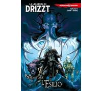 Dungeons & Dragons. La leggenda di Drizzt. L' esilio (Vol. 2)