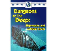 Dungeons Of The Deep - Shipwrecks And Artificial Reefs [Dvd]