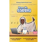 Dunia Ya Sabbih (The World Of Sabbih) Bilingual English - Swahili Children's Book