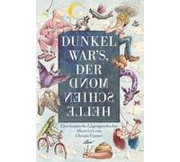 Dunkel war's, der Mond schien helle