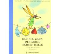 Dunkel war's, der Mond schien helle: Verse, Reime und Gedichte