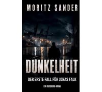 Dunkelheit: Der erste Fall für Jonas Falk