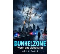 DUNKELZONE - Wenn das Licht stirbt