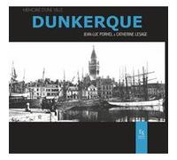 Dunkerque Jean-Luc Porhel (Auteur), Claire Lesage (Auteur)