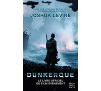 Dunkerque: Le livre officiel du film événement de Christopher Nolan