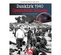 DUNKIRK 1940 - OPERATION DYNAMO
