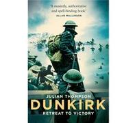 Dunkirk Julian Thompson, (Auteur)