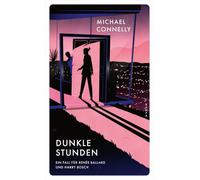 Dunkle Stunden: Ein Fall für Renée Ballard und Harry Bosch