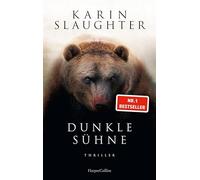 Karin Slaughter – Dunkle Sühne – Thriller – Bestseller n°1 du SPIEGEL