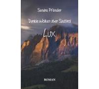 Dunkle Wolken Über Südtirol - Lux