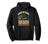 Dunkleosteus Always Be Yourself Paléontologie Poisson fossile Sweat à Capuche