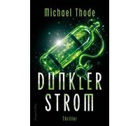 Dunkler Strom Thriller | Yorick Vard in seinem nächsten Einsatz | Spannungsgeladener Action-Thriller auf den Kap Verden - Michael Thode - HarperCollins eBook - ebook (ePub) - Livre