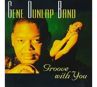 Dunlap, Gene - Groove with You
