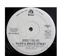 DUNN AND BRUCE STREET - DUNN AND BRUCE STREET - SHOUT FOR JOY - 12" VINYL