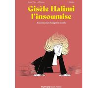 Dunod Gisèle Halimi L'insoumise : Avocate Pour Changer Le Monde