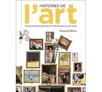 DUNOD Histoires de l'art en BD : À la rencontre des peintres, de la Renaissance au XIXe siècle