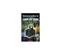 Obtenez le meilleur du Canon EOS 1000D