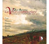 Duo Alterno – La voce crepuscolare. Tosti, Malipiero, Ghedini…
