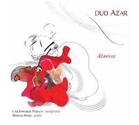 Duo Azar Plays Albeniz, Ravel, Villa-Lobos, Piazzolla