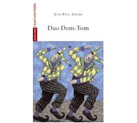 Duo Dom-Tom - Jean-Paul Alègre - L'avant-Scene Theatre - broché - Théâtre