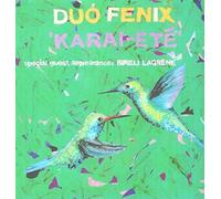 Duo Fenix - Karai Ete [Import]