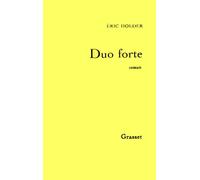 Duo forte - Eric Holder - Grasset - broché - Roman