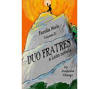 Duo Fratres: Familia Mala Volumen II: A Latin Novella