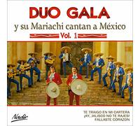 Duo Gala - Y Su Mariachi Canton a Mexico Vol. 1
