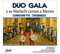 Duo Gala - Y Su Mariachi Canton a Mexico Vol. 2