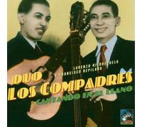 Duo Los Compadre - Cantando en El Llano (1949-1951)