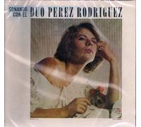 Duo Perez Rodriguez - Sonando Con El Duo Perez Rodriguez