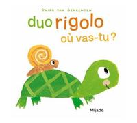 Duo Rigolo Où Vas-Tu ?