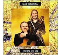 Duo Takemitsu - Toward The Sea