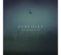 Duologue - Never Get Lost [Cd]