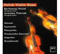 Duos pour Violon Polonais. Gorecki, Szymanski, Ptaszynska.