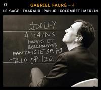 Duos & trios avec piano - Gabriel Fauré 4 CD