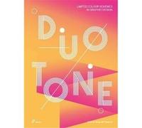 Duotone. Limited Colour Schemes in Graphic Design (Paperback) /anglais Shaoqiang Wang (Auteur)