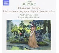 Duparc: Chansons, L'invitation au voyage, Elégie, Chanson triste)